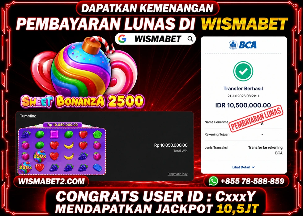 WISMABET - BUKTI KEMENANGAN JACKPOT Sweet Bonanza 2500 Rp10,500,000,- LUNAS